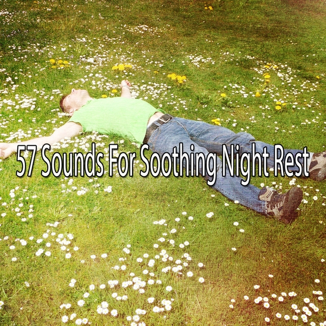 57 Sounds For Soothing Night Rest