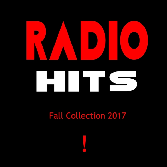 Radio Hits - Fall 2017