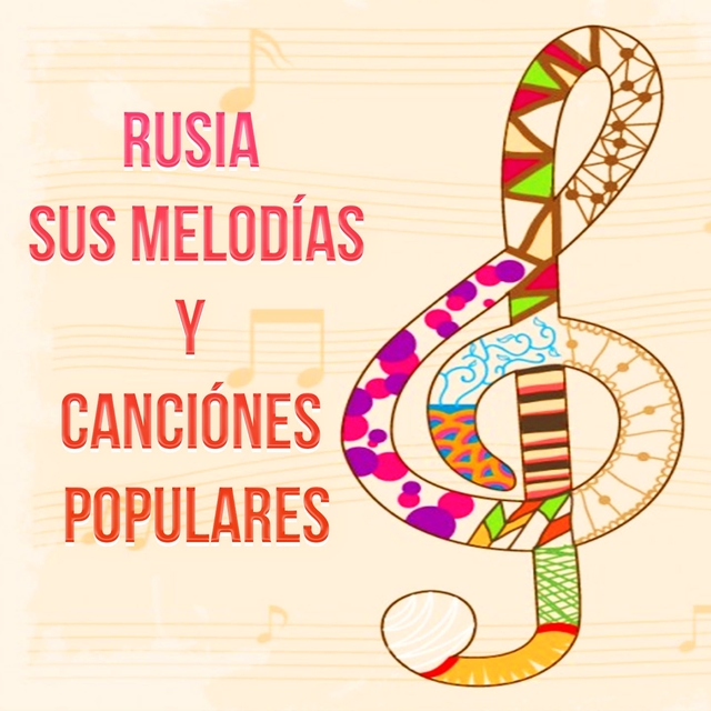 Couverture de Rusia Sus Melodías y Canciónes Populares