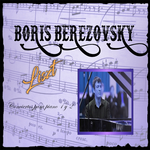 Couverture de Boris Berezovsky, Liszt, Conciertos para piano 1 y 2