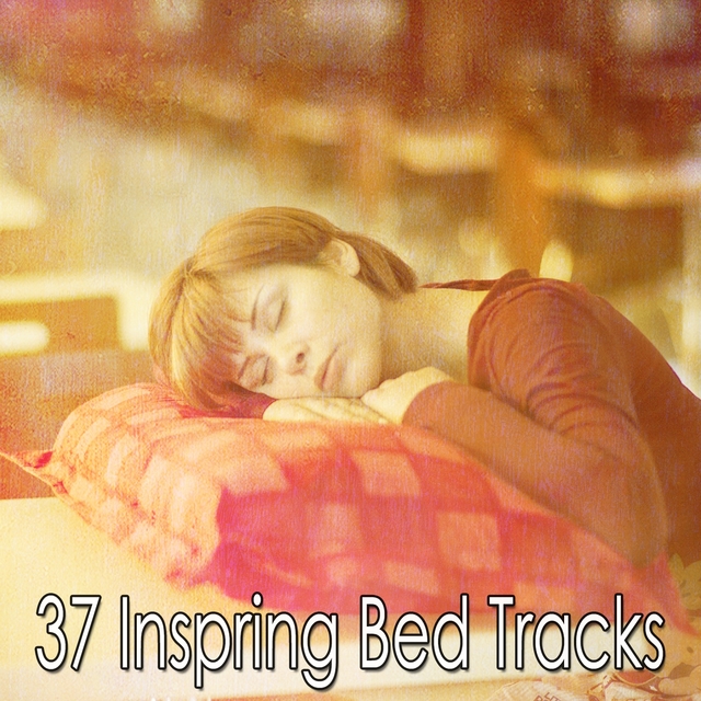 Couverture de 37 Inspring Bed Tracks