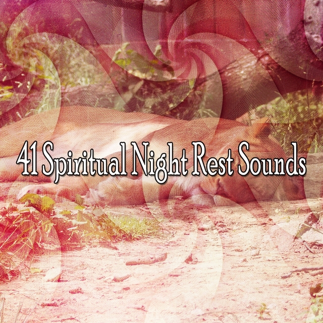 41 Spiritual Night Rest Sounds