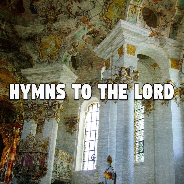 Hymns To The Lord