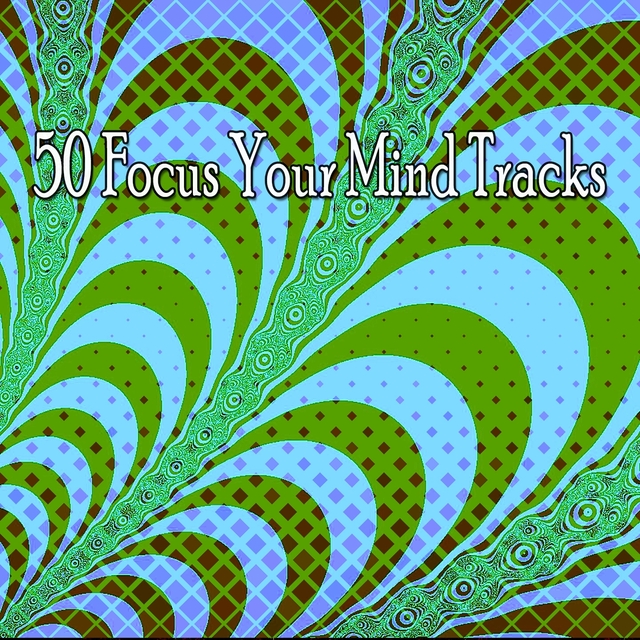 50 Focus Your Mind Tracks