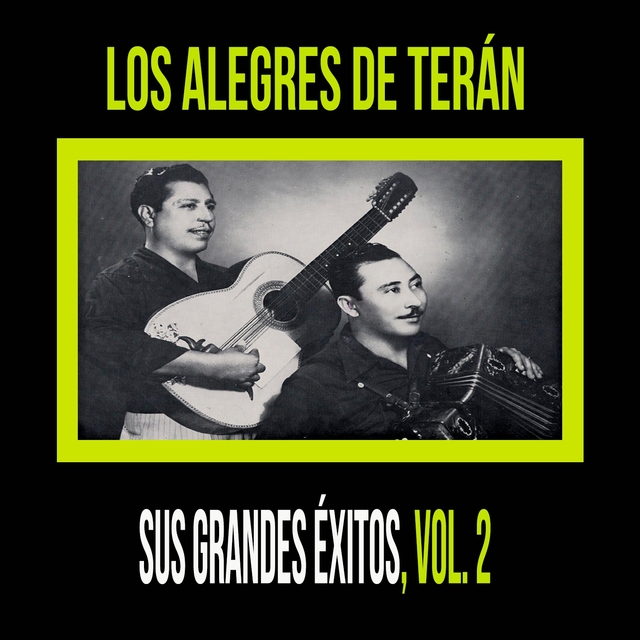 Los Alegres de Terán - Sus Grandes Éxitos, Vol. 2