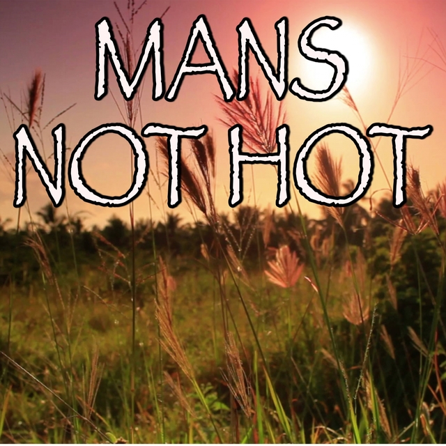 Man's Not Hot - Tribute to Big Shaq