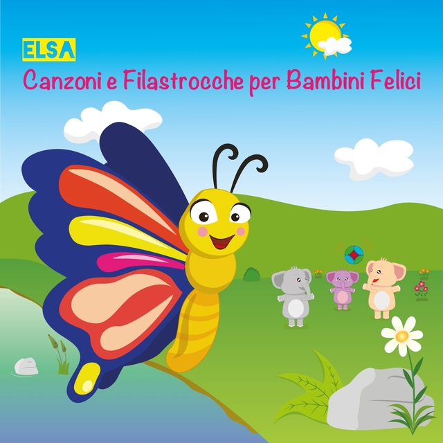 Canzoni e filastrocche per bambini felici