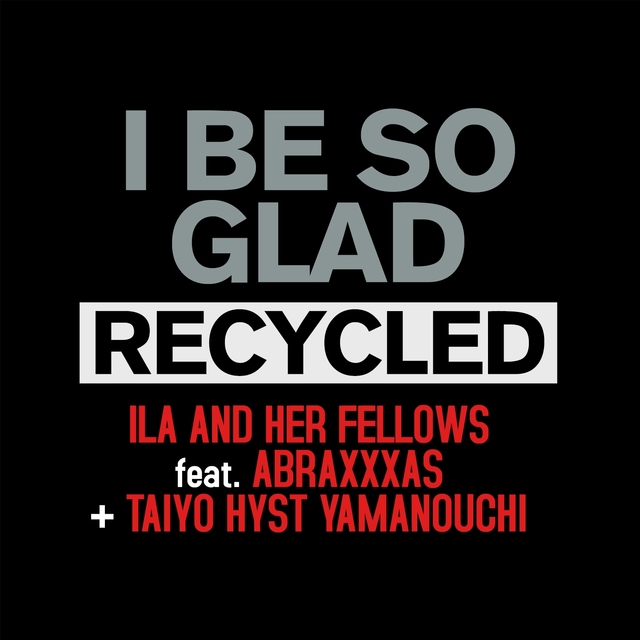 Couverture de I Be so Glad Recycled