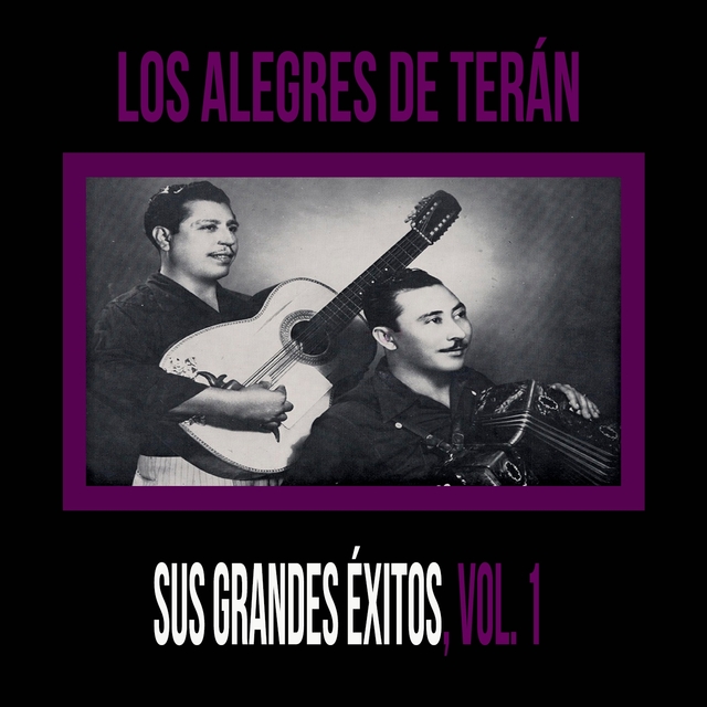 Los Alegres de Terán - Sus Grandes Éxitos, Vol. 1