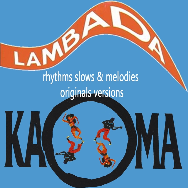 Couverture de Kaoma Rhythms Slows & Melodies