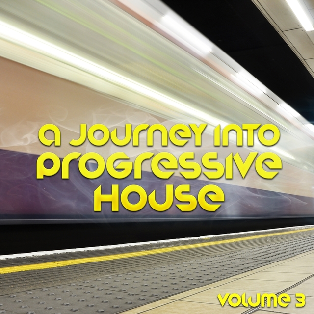 Couverture de A Journey into Progressive House, Vol. 3