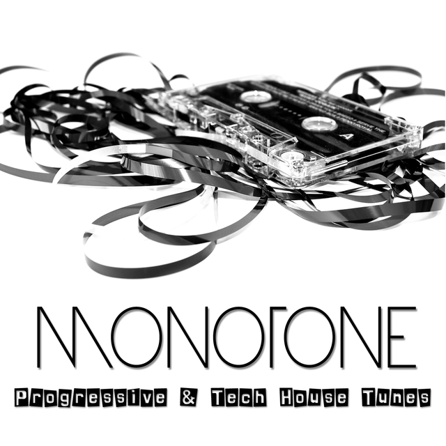 Couverture de Monotone - Progressive & Tech House Tunes