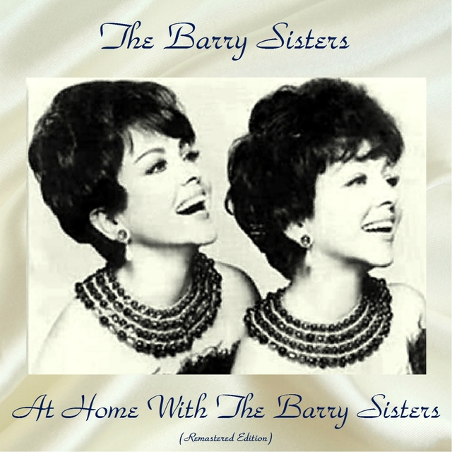 At Home With The Barry Sisters