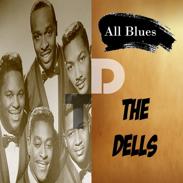 Couverture de All Blues, The Dells