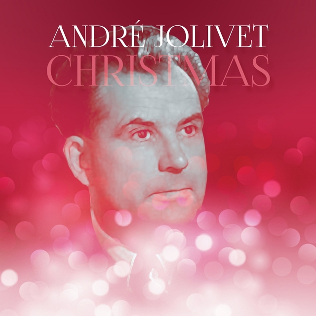 Christmas André Jolivet