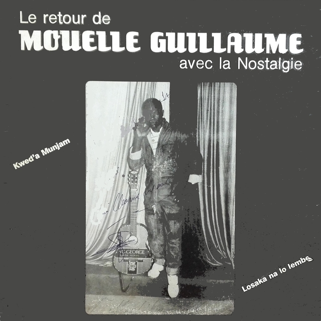 Couverture de Le retour de Mouelle Guillaume avec la Nostalgie