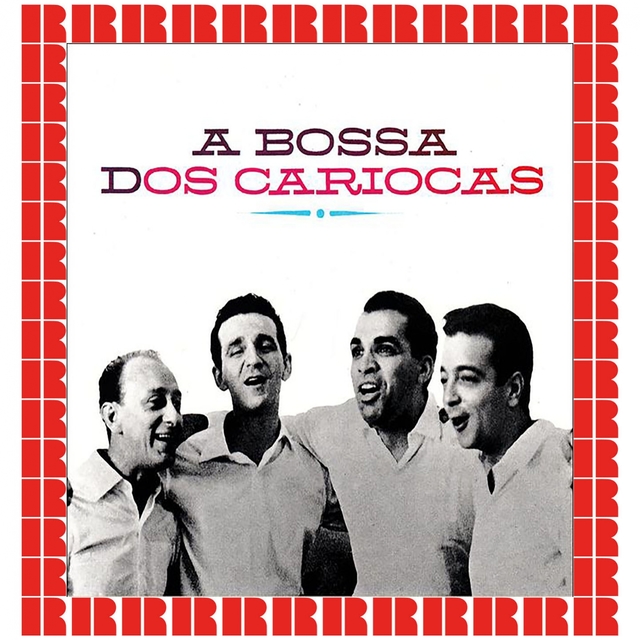 A Bossa Dos Cariocas [Bonus Track Version]