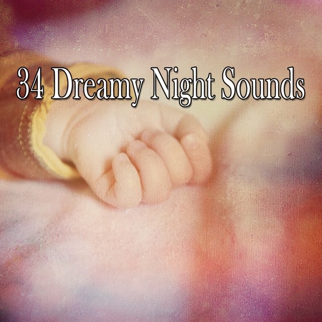 34 Dreamy Night Sounds