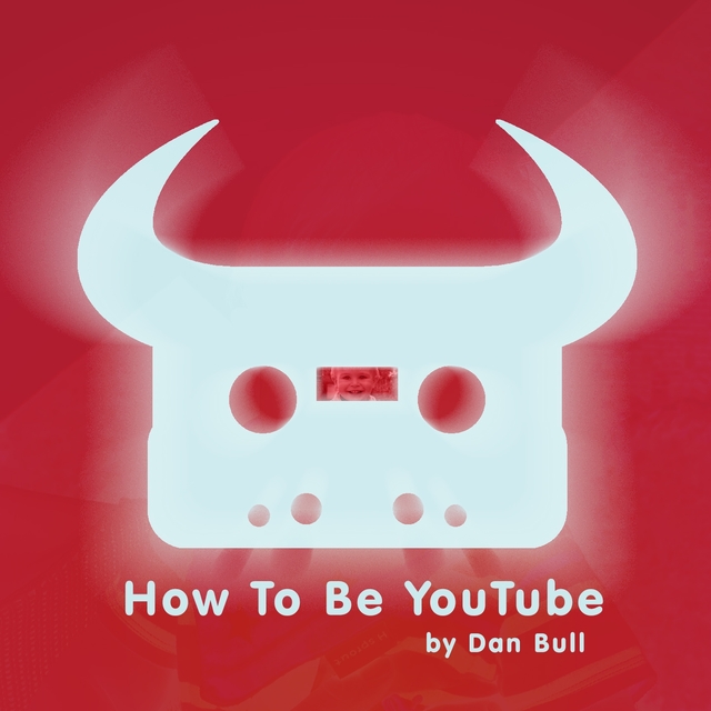 How to Be YouTube