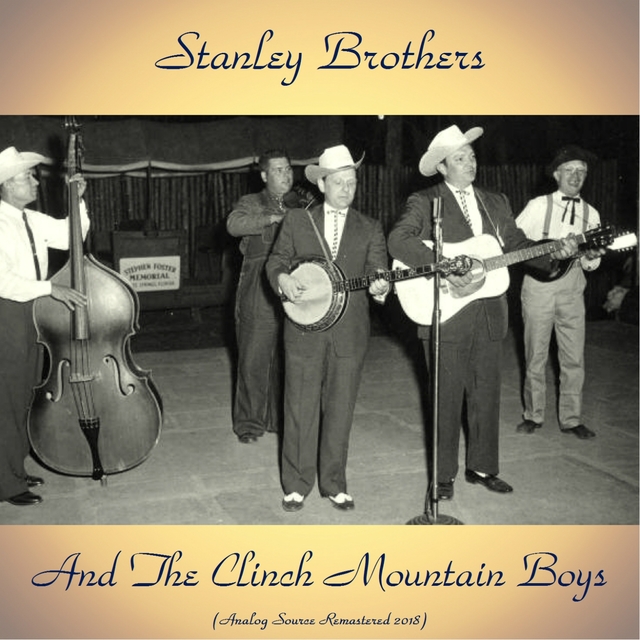 Couverture de Stanley Brothers And The Clinch Mountain Boys