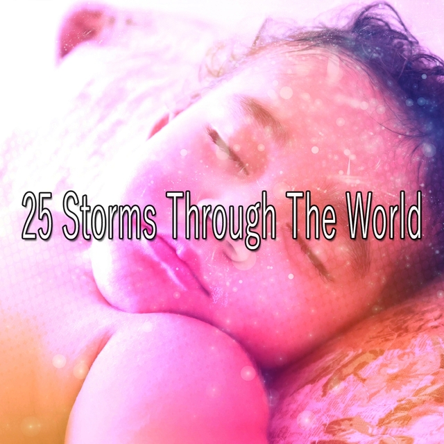 Couverture de 25 Storms Through The World