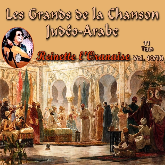 Couverture de Les Grands De La Chanson Judéo-Arabe, Vol. 10