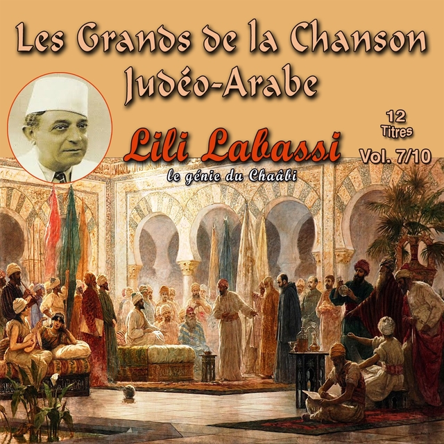 Les Grands De La Chanson Judéo-Arabe, Vol. 07
