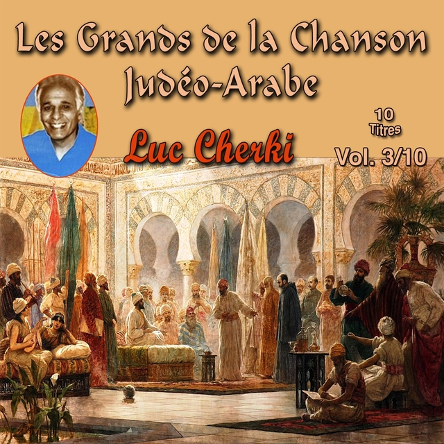 Les grands de la chanson Judéo-Arabe, Vol. 03