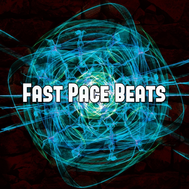 Fast Pace Beats