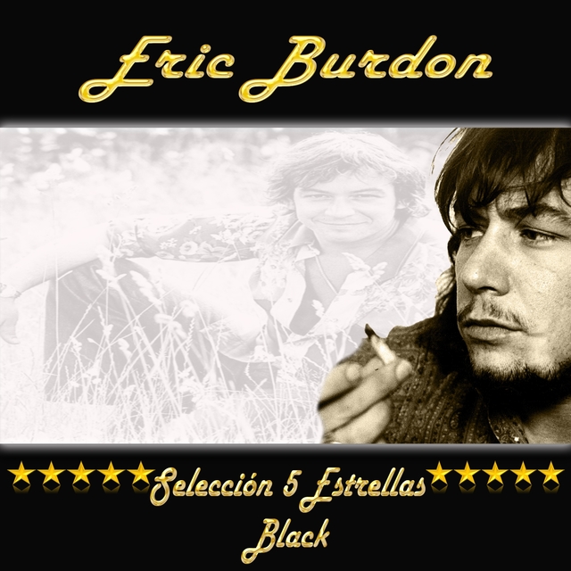 Eric Burdon, Selección 5 Estrellas Black