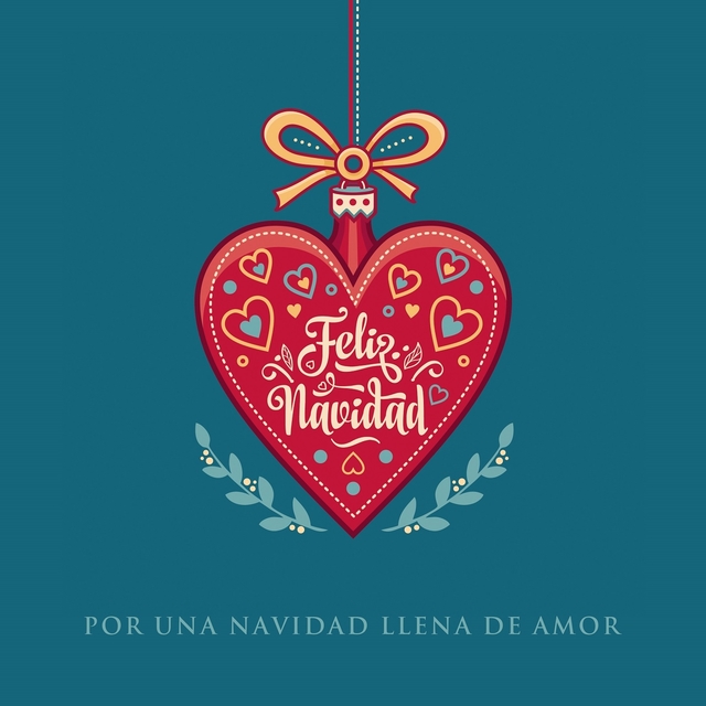 Feliz Navidad: Por una Navidad Llena de Amor