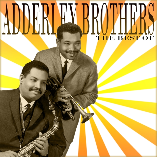 Couverture de The Best of Adderley Brothers