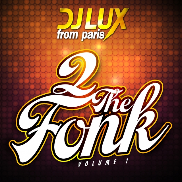 2 the Fonk, Vol. 1