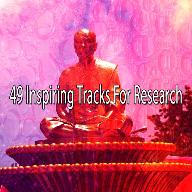 49 Inspiring Tracks For Research