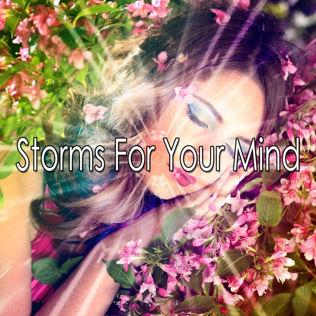 Storms For Your Mind