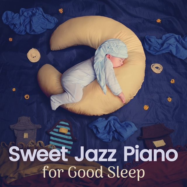 Sweet Jazz Piano for Good Sleep