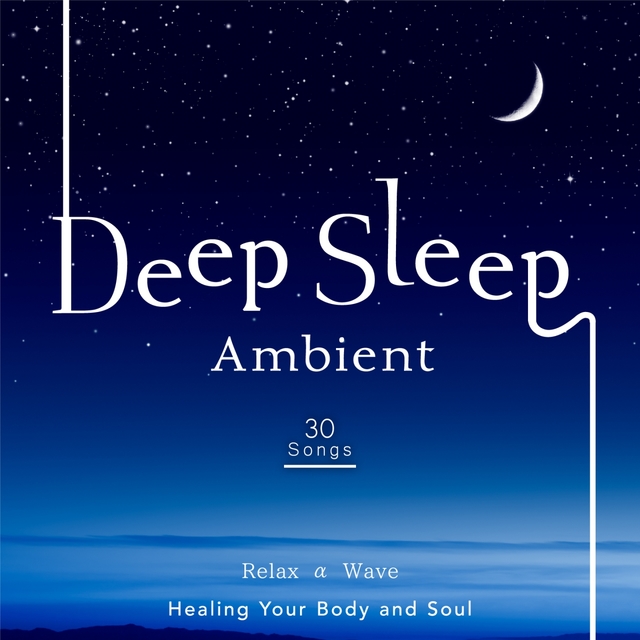 Deep Sleep Ambient - Healing Your Body and Soul