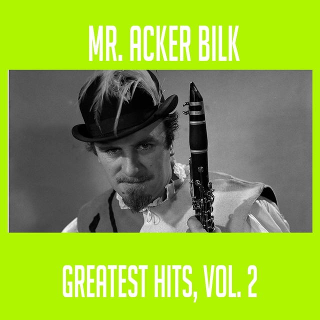 Couverture de Mr. Acker Bilk - Greatest Hits, Vol. 2