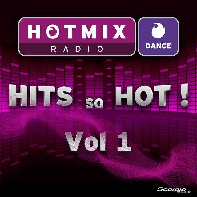 Hotmix Radio Dance Hits so Hot, Vol. 1