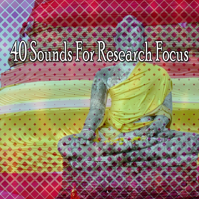 40 Sounds For Research Focus