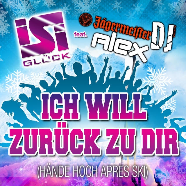 Couverture de Ich will zurück zu Dir (Hände hoch Apres Ski)