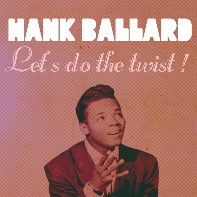 Couverture de Hank Ballard Greatest Hits