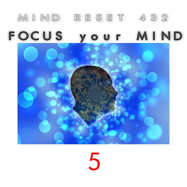 Focus your mind 5