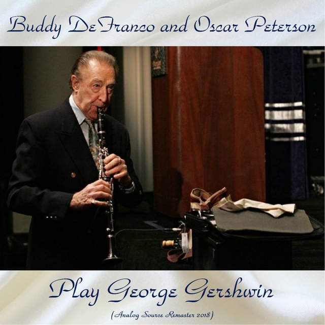 Buddy DeFranco and Oscar Peterson Play George Gershwin