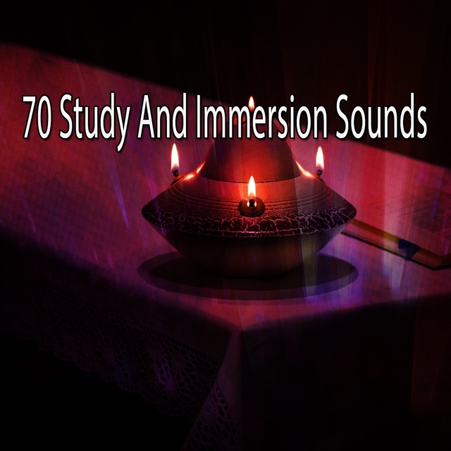 70 Study And Immersion Sounds