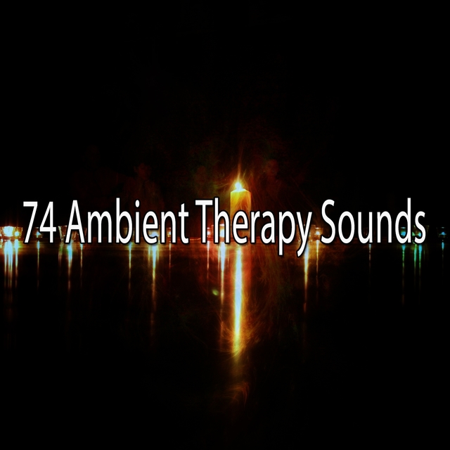 Couverture de 74 Ambient Therapy Sounds