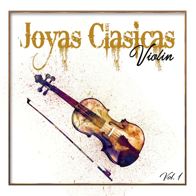 Couverture de Joyas Clasicas, Violin Vol. 1