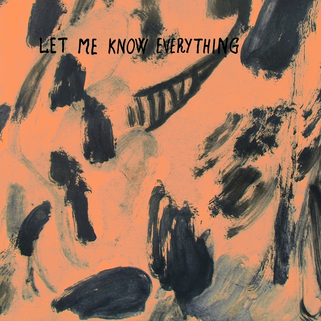 Couverture de Let Me Know Everything