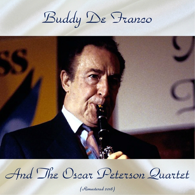 Buddy Defranco And The Oscar Peterson Quartet