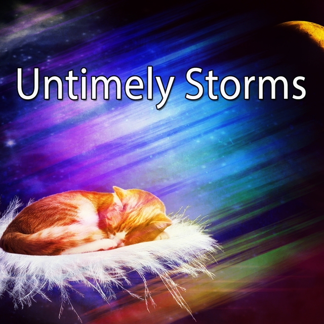 Untimely Storms